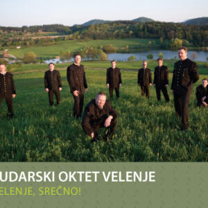 RUDARSKI OKTET - VELENJE, SREČNO!